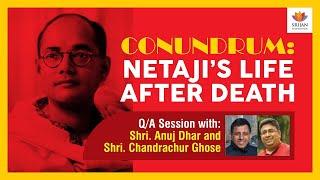 [Q/A] Conundrum: Netaji's Life After Death | Anuj Dhar | Chandrachur Ghose | KGB Archives