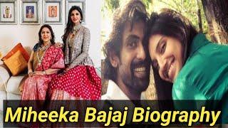 Miheeka Bajaj Biography,Family, Father,Mother