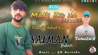 |Balochi NeW SONG |singer SALMAN BALOCH 2024|TAI SEYAD ANCHE SHUMA|