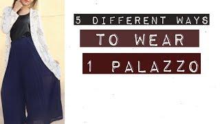 How To Style Palazzo | 1 palazoo 5 ways