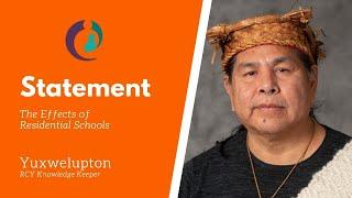 Knowledge Keeper Statement - The Effects of Residential Schools