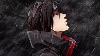 3 Hours Relaxing Sleep Music with Rain Sounds - Itachi Uchiha Sadness and Sorrow