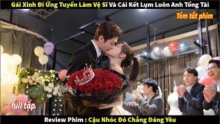 [Review Phim] Gái Xinh Đi Ứng Tuyển Làm Vệ Sĩ Và Cái Kết Lụm Luôn Anh Tổng Tài