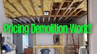 Pricing Demolition Work.  Hiring employees!