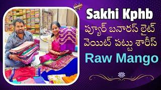 Pure Banaras Light Weight Pattu Sarees ||  Raw Mango ||  Sakhi - Kphb || Nagasree Diaries