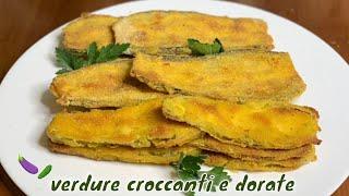 VERDURE GRATINATE AL FORNO CROCCANTISSIME  E DORATE      crispy and golden baked vegetables