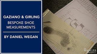 Gaziano & Girling Bespoke Shoe Measurements | By Daniel Wegan