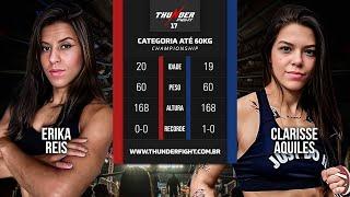 Combate Feminino Brutal: Clarisse Aquiles vs Erika Reis | Thunder Fight 17