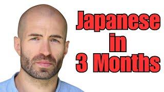 Can I learn Japanese in 3 months?