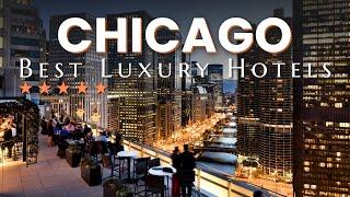 Skyline Splendors: Chicago's Top 13 Best Luxury Hotels with Incredible Views