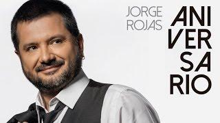 Jorge Rojas - Aniversario | Album Completo