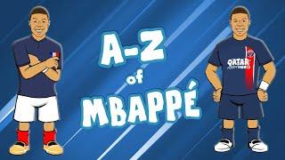 A-Z of KYLIAN MBAPPE