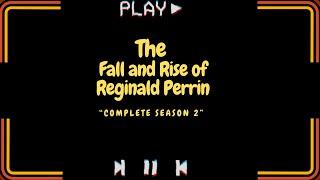 The Fall and Rise of Reginald Perrin Complete Season 2