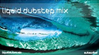 Liquid Dubstep Music | Mix