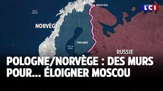 Pologne/Norvège : des murs pour... éloigner Moscou