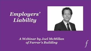 Employers' Liability - A Webinar by Farrar's Building