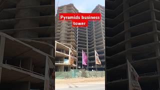 pyramids business tower العاصمة الإدارية الجديدة