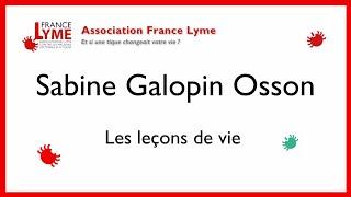 Témoignage de Sabine Galopin Osson, malade de maladies à tique et de la maladie de lyme