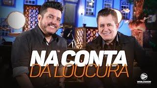 Bruno e Marrone - Na Conta Da Loucura | DVD Ensaio - 2017