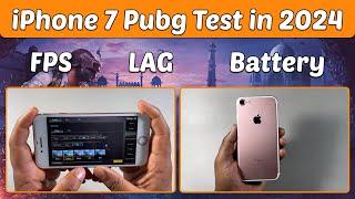 iPhone 7 Detailed PUBG Test in 2024  | Heating - FPS - Battery- Graphics ️