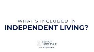 What's Included in An Independent Living Community? | Senior Lifestyle