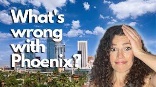 Some Things You'll Want to Know Before Moving Here | Phoenix, AZ