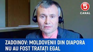 Zadoinov: "Moldovenii din diapora nu au fost tratați egal"