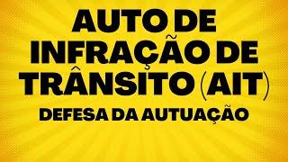 INFORMAÇÕES OBRIGATÓRIAS NO AUTO DE INFRAÇÃO DE TRÂNSITO (AIT)