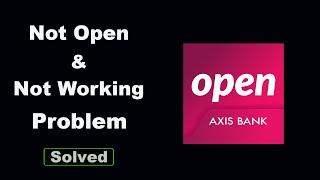 Fix Axis Mobile Open Not Working / Loading / Not Opening Problem in Android Phone