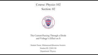 PHYS -102 Diode Experiment by Khuzaima Soomro