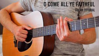 O Come All Ye Faithful (Christmas) EASY Guitar Tutorial With Chords / Lyrics