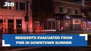 Residents evacuated from fire in downtown Sumner