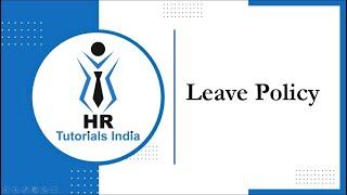 Leave Policy || How to Create Leave Policy? || HR Tutorials India || Leave Policy in India || Leave