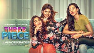 Three Piece | থ্রি পিস | Evana | Sarika | Tanvir | Ariana | Arosh | Shehzad | New Bangla Natok 2021