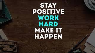 4 Hours | Staying Positive Leads To Success | Motivation