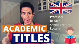 EXPLAINED: Academic Titles and Ranks