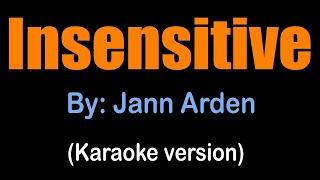 INSENSITIVE - Jann Arden (karaoke version)