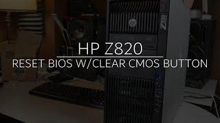 HP Z820 | CLEAR CMOS BUTTON TO RESET BIOS (FIX BOOT ERROR)