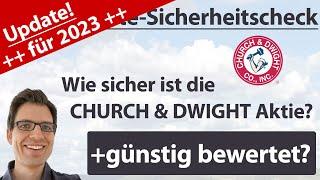 Church & Dwight Aktienanalyse – Update 2023: Wie sicher ist die Aktie? (+günstig bewertet?)