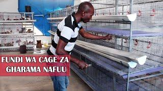 MAFUNDI WA UJENZI WA CAGES/KEJI ZA KISASA  ZA KUFUGIA KUKU ZA GHARAMA NAFUU