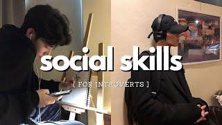 improve social skills as an introvert