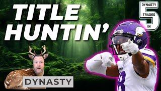 IT'S TITLE HUNTING SEASON! (Dynasty Playoff Strategy) - Dynasty Fantasy Football 2024