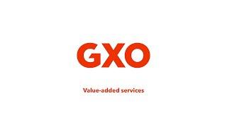 GXO At-a-Glance: Value added services