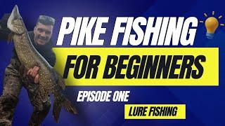 LURE FISHING FOR NORTHERN PIKE:  A BEGINNERS GUIDE