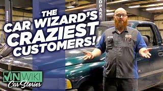 The Car Wizard's Top 3 Craziest Customers!