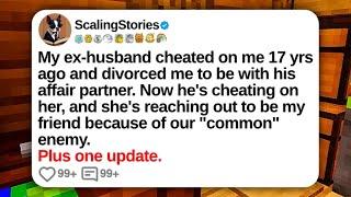 My Ex-Husband Cheated on Me 17 Yrs Ago and Divorced Me To Be With His Affair... | Reddit Updates