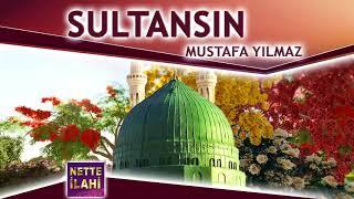 Sultansın İlahisi  I  Mustafa Yılmaz  I  Nette İlahi