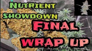 BIG WARNING! and, Final wrap up Nutrient Faceoff Season 2 Part 8, Grown under the Mars Hydro #FC4800