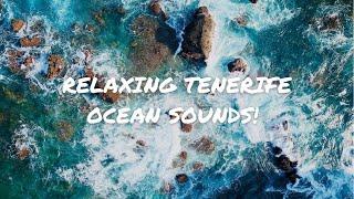 Relaxing Tenerife Ocean Sounds- waves crashing-ASMR 