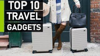 Top 10 New Must Have Travel Gadgets & Gears